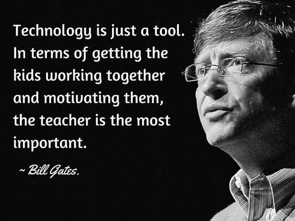 Poster with Bill Gates quotes about using technology as a tool and not a teacher