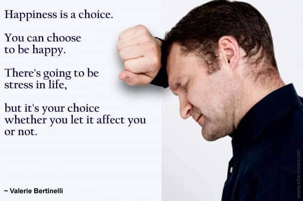 Poster showing a stressed man and a quote about happiness being a choice