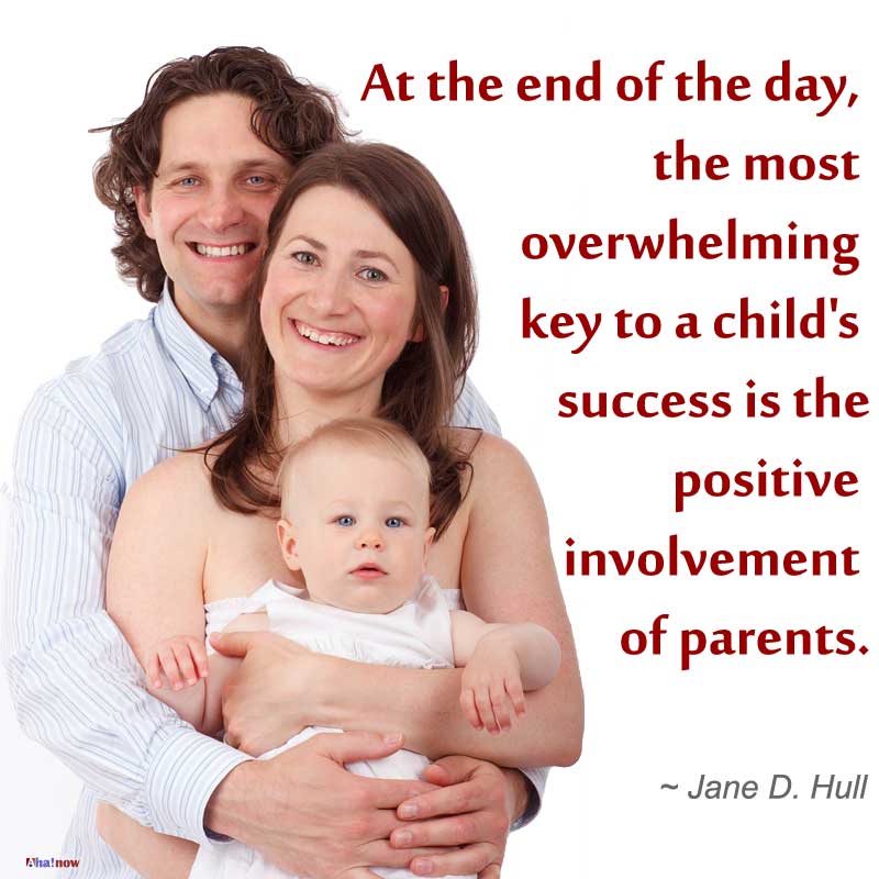 Secret of better parenting is involvement of parents
