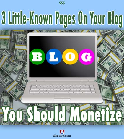 3 Little-Known Pages On Your Blog You Should Monetize