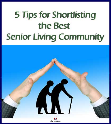 5 Tips for Shortlisting the Best Senior Living Community