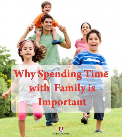 Spending family time and importance of family
