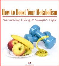 How To Boost Your Metabolism Naturally Using 9 Simple Tips - Aha!NOW