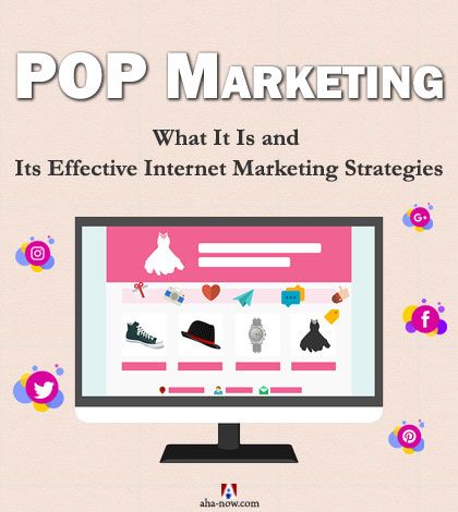 Bedrog verlamming Respectvol POP Marketing: What Is It and Its Effective Online Strategies | Aha!NOW