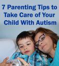 7 Parenting Tips to Take Care of Your Child With Autism - Aha!NOW