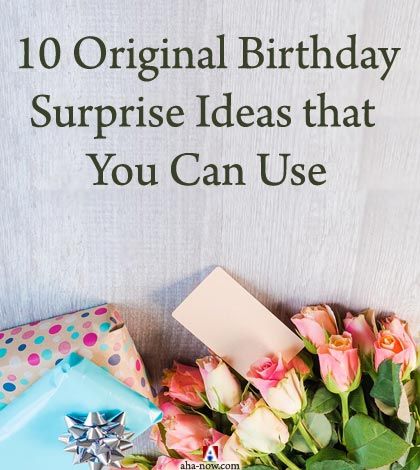 10 Original Birthday Surprise Ideas that You Can Use