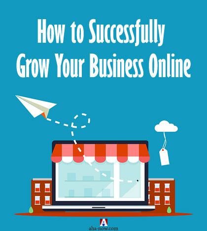 How to Successfully Grow Your Business Online