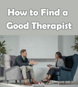 How To Find A Good Therapist - Aha!NOW