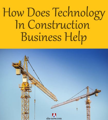 How Does Technology In Construction Business Help