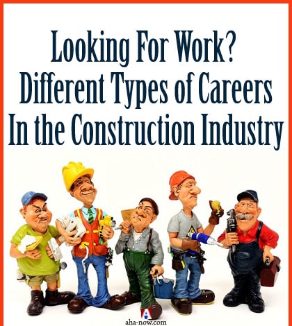Looking For Work? Different Types of Careers In the Construction Industry