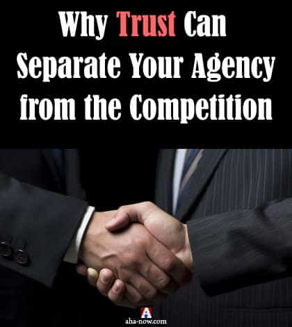 Why Trust Can Separate Your Agency from the Competition